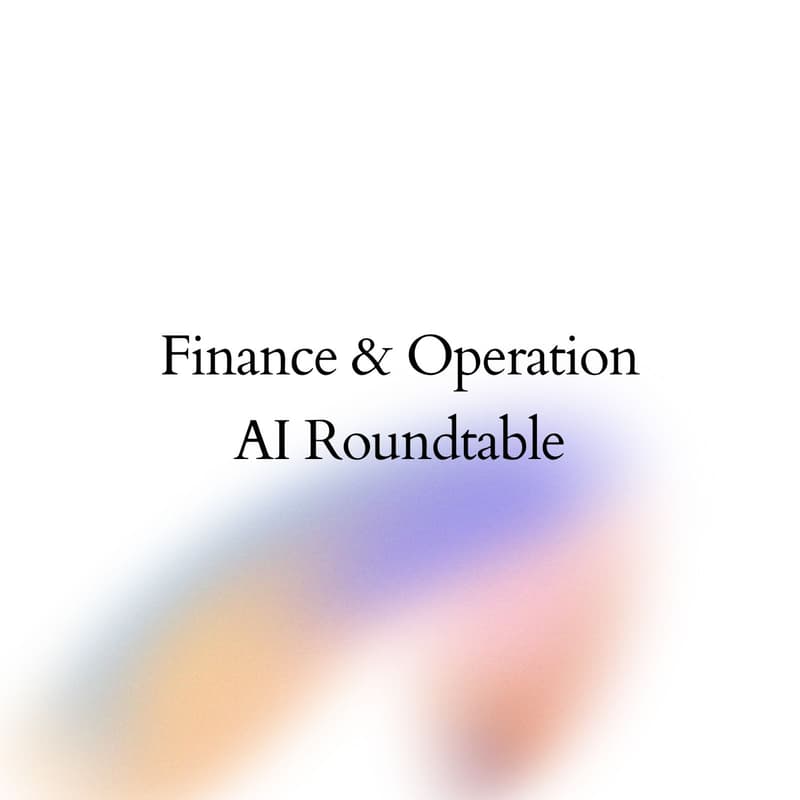 Cover Image for Finance & Operation AI Roundtable