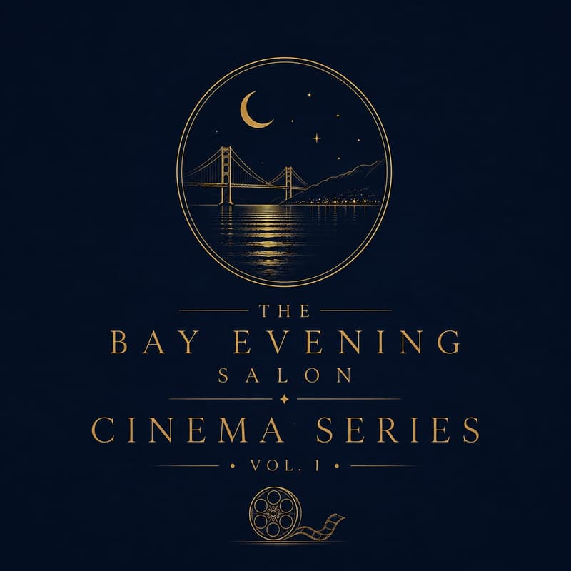 Cover Image for The Bay Evening Salon: Cinema Series Vol. I