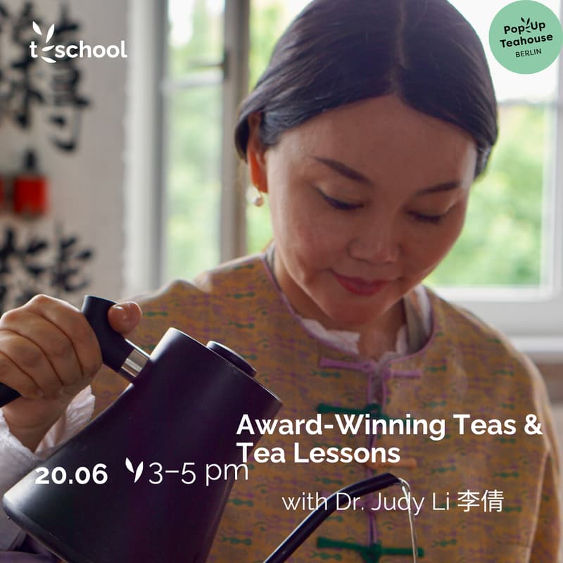 Cover Image for T*SCHOOL: Award-Winning Teas & Tea Lessons with Dr. Judy Li 李倩