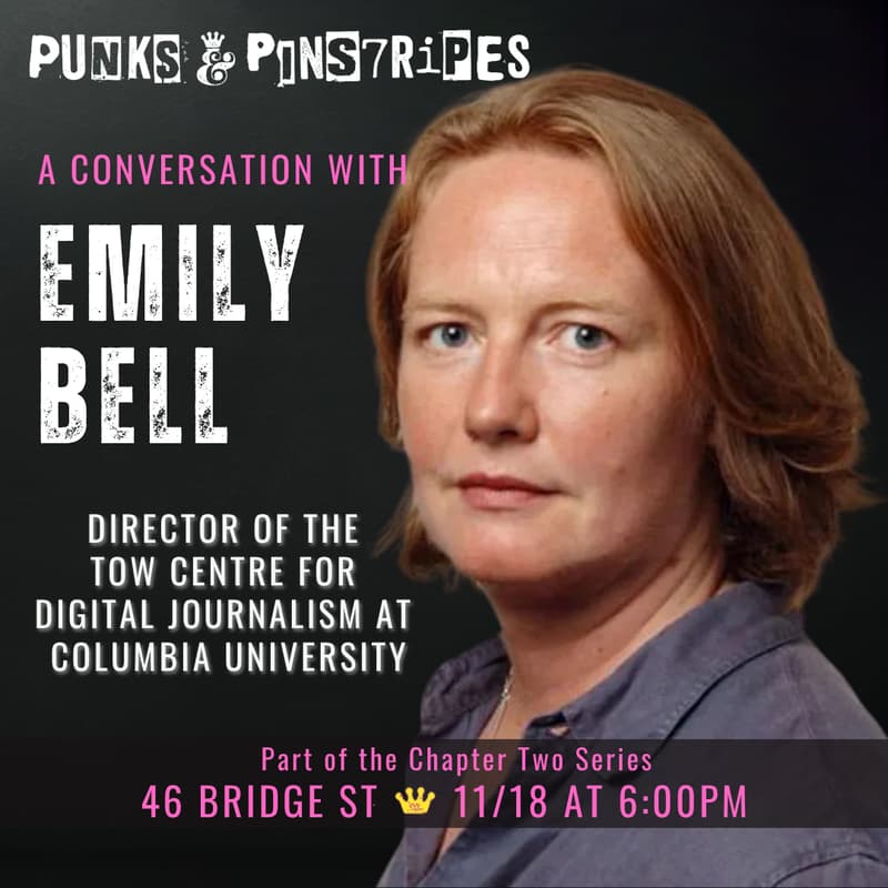 Cover Image for 11/18 Chapter Two: A Punk Salon with Emily Bell