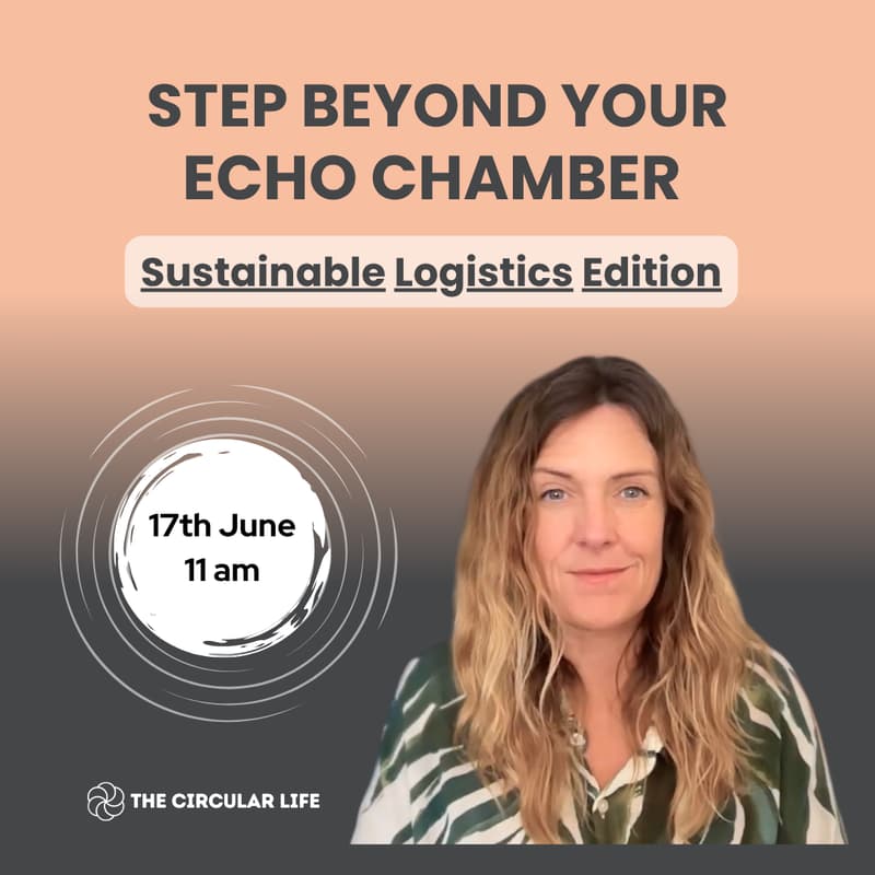 Cover Image for Step Beyond Your Echo Chamber: Sustainable Logistics Edition