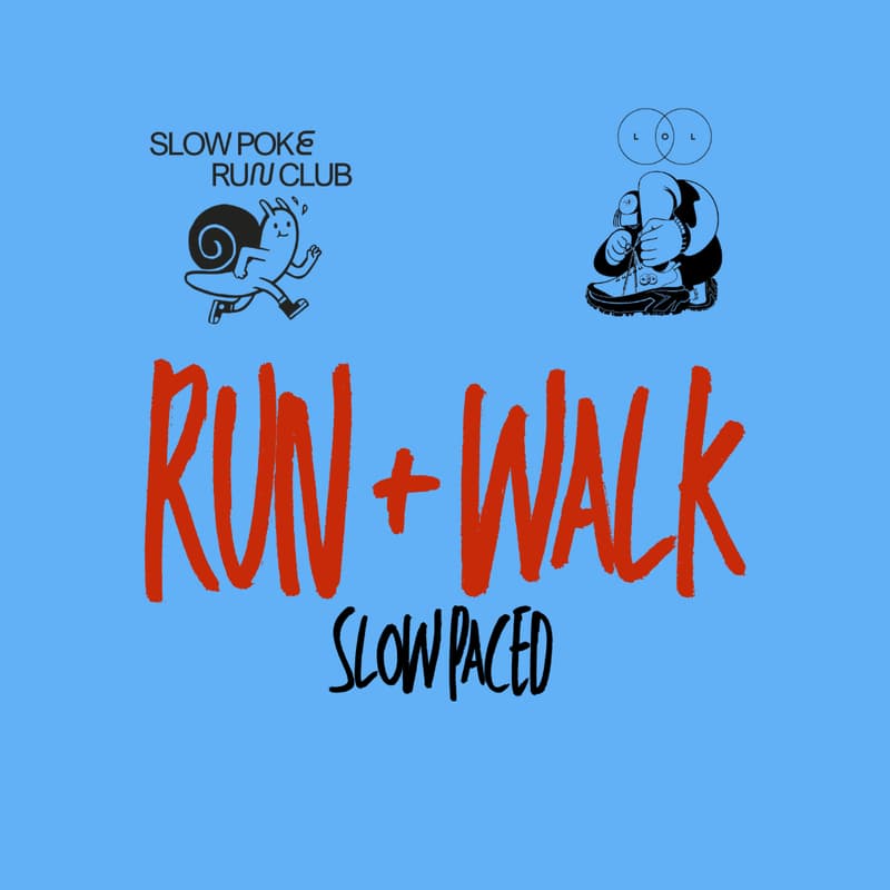 Cover Image for Run + Walk With Slow Poke + LOL