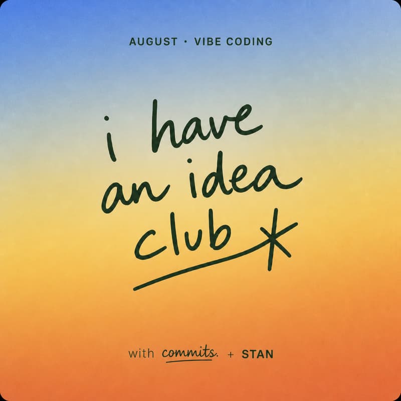 Cover Image for I Have an Idea Club #1: Vibe coding night