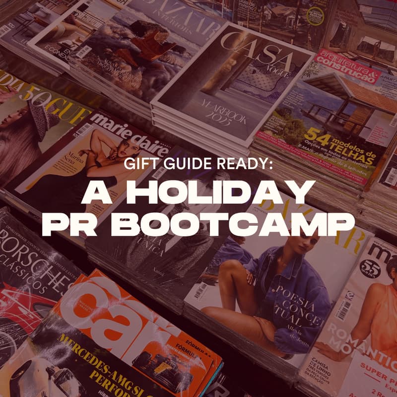 Cover Image for Gift Guide Ready: A Holiday PR Bootcamp