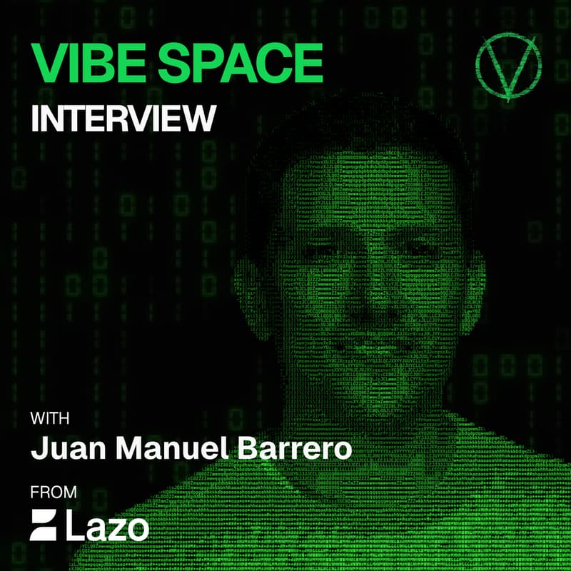 Cover Image for Vibe Space Interview with Juan Manuel Barrero from Lazo