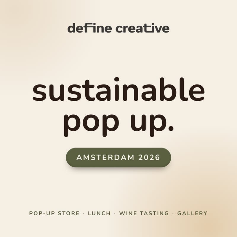 Cover Image for Define Creative's Sustainable Pop Up - Amsterdam 2026 - The Vegan Leather Edition 22.10.2026 - 23.10.2026