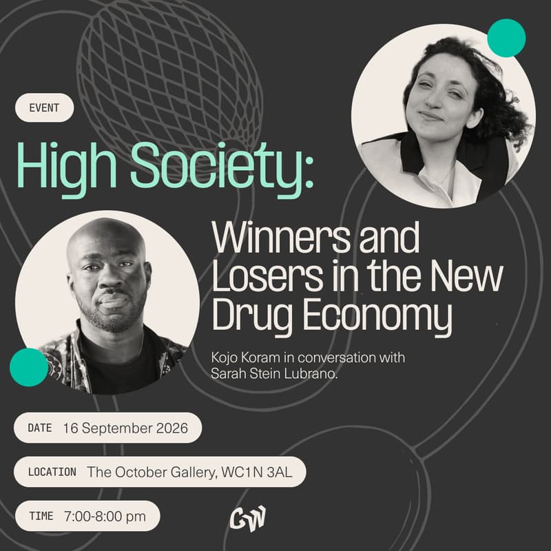 Cover Image for High Society: Winners and Losers in the New Drug Economy with Kojo Koram