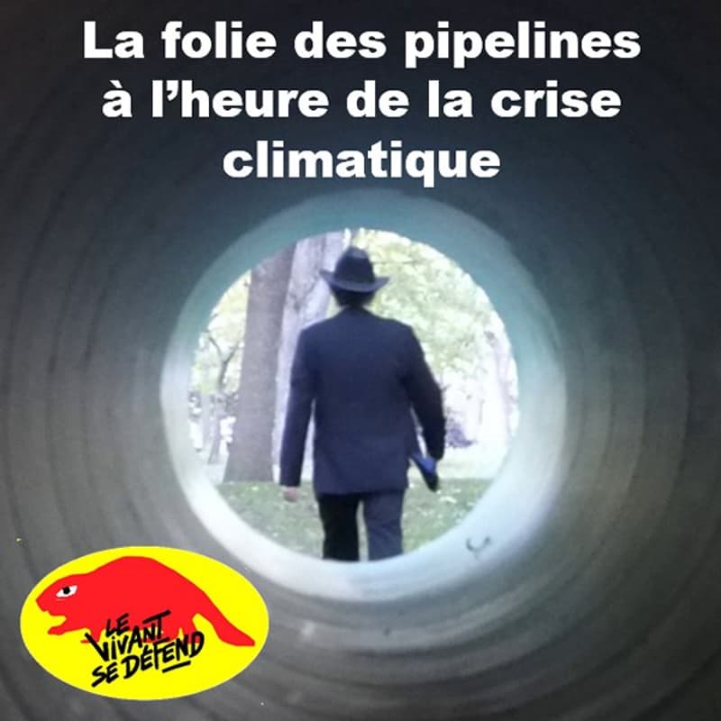 Cover Image for La folie des pipelines à l'heure de la crise climatique