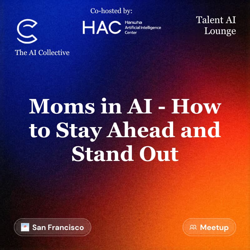 Cover Image for Moms in AI - How to Stay Ahead and Stand Out