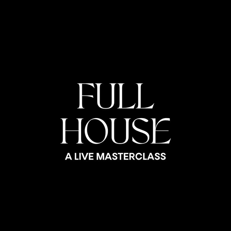 Cover Image for FULL HOUSE (Live Masterclass): The Marketing Strategy to Fill Your Online + IRL Experiences
