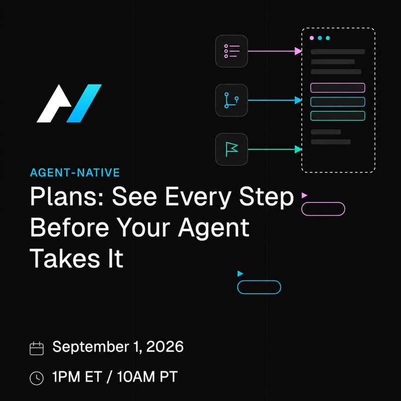 Cover Image for Plans: See Every Step Before Your Agent Takes It