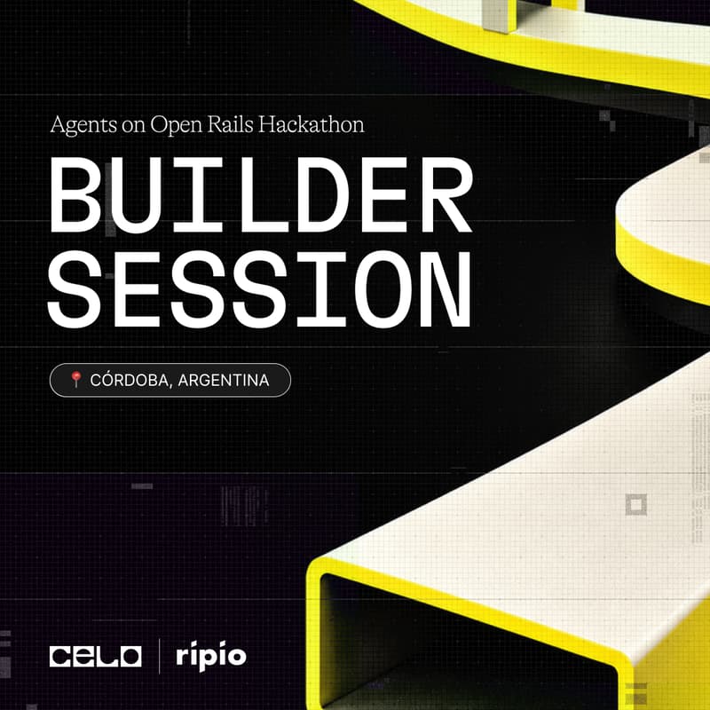 Cover Image for Builder Session: Agents on Open Rails | Celo × Ripio | CÓRDOBA