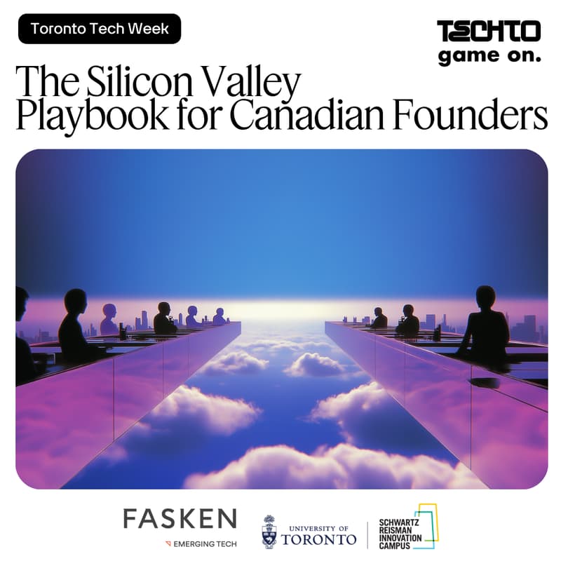 Cover Image for The Silicon Valley Playbook for Canadian Founders