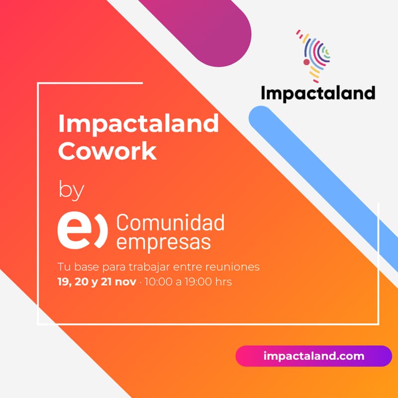 Cover Image for 💻 Impactaland Cowork by Entel Empresas
