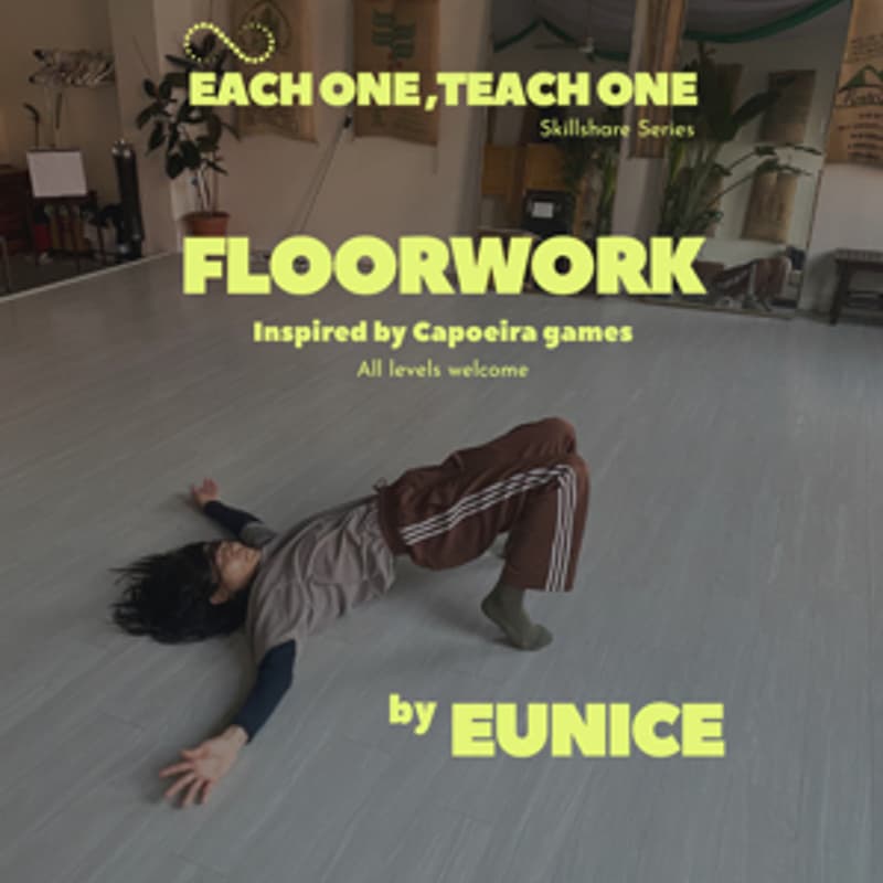 Cover Image for Each One Teach One: Eunice – Floorwork | Inspired By Capoeira Games