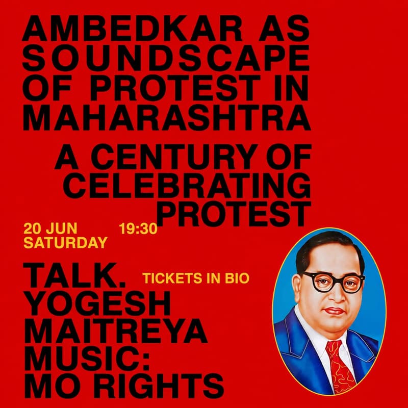 Cover Image for Talk + After Party: AMBEDKAR AS SOUNDSCAPE OF PROTEST IN MAHARASHTRA- FT YOGESH MAITREYA & MO RIGHTS