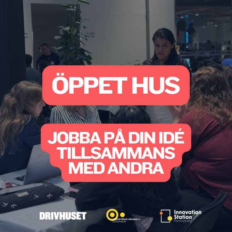 Cover Image for Öppet hus: Jobba på din idé tillsammans med andra