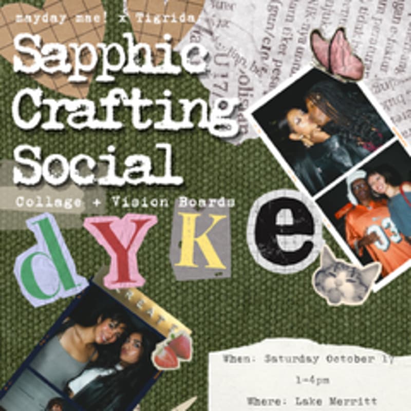 Cover Image for mayday mae! x Tigridia : Sapphic Collage + Vision Board Making Social!