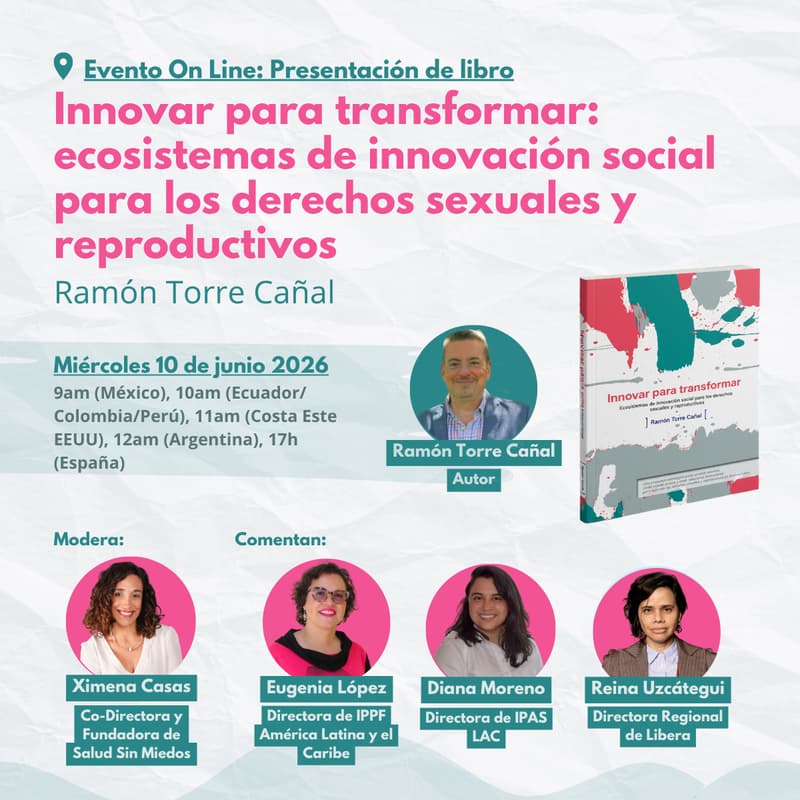 Cover Image for Innovar para transformar: ecosistemas de innovación social para los derechos sexuales y reproductivos