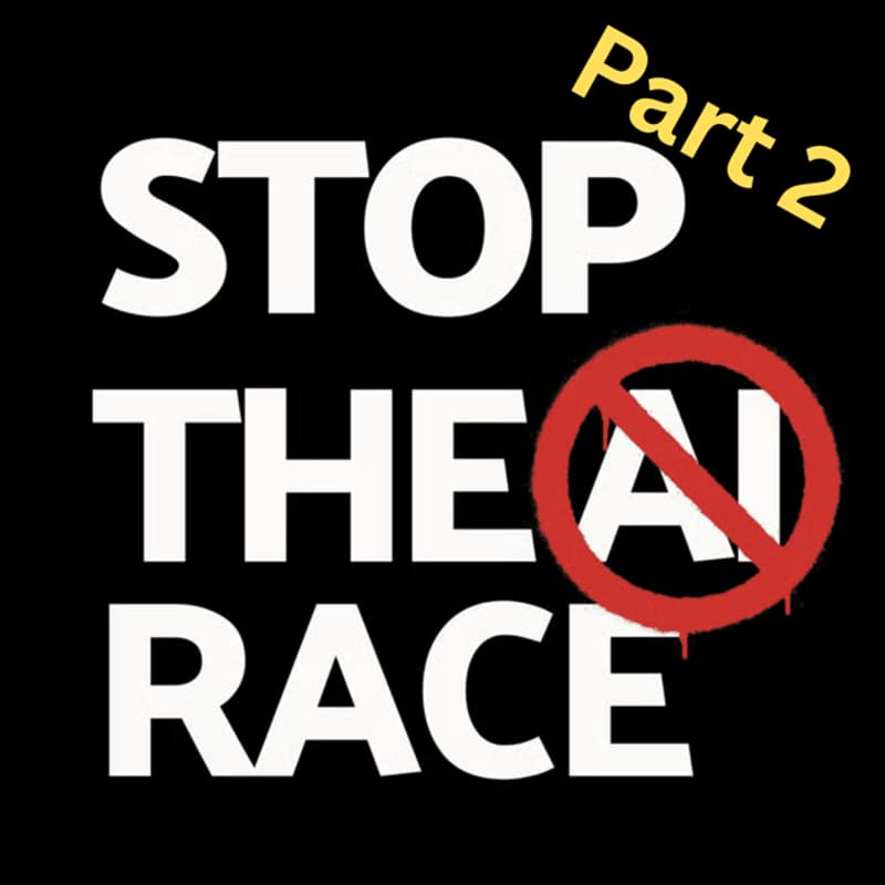 Cover Image for Stop The AI Race March - Part 2