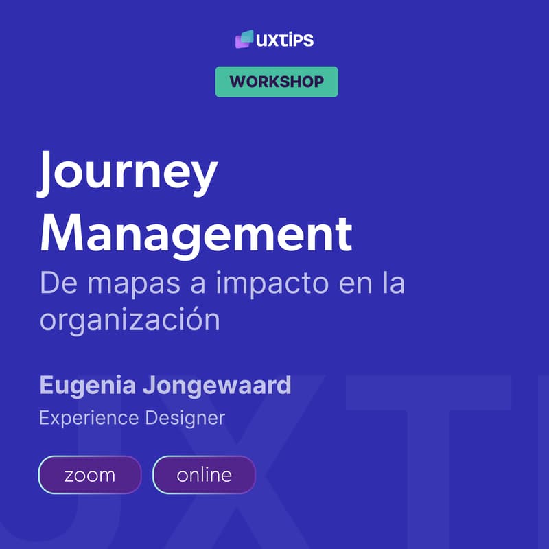 Cover Image for Workshop | Journey Management: de mapas a impacto en la organización