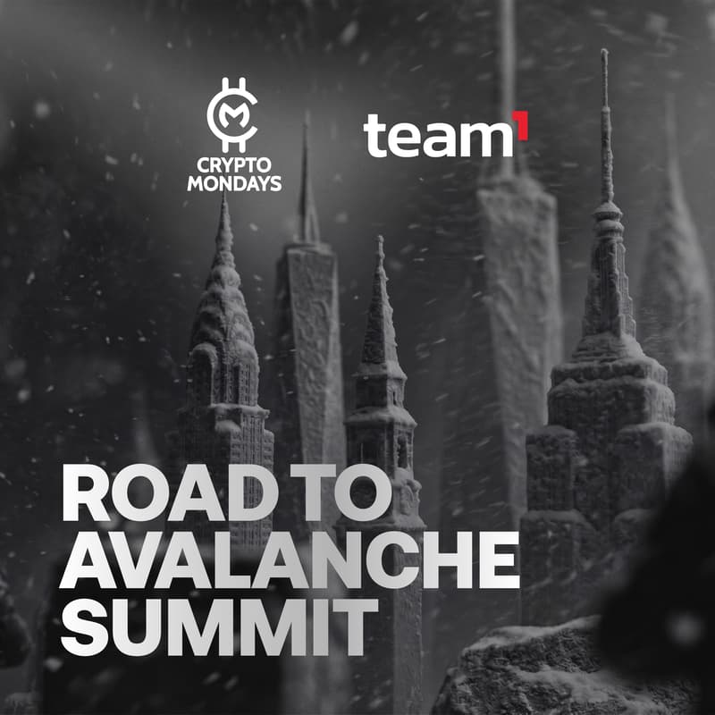 Cover Image for CryptoMondays x Team1: Road to Avalanche Summit