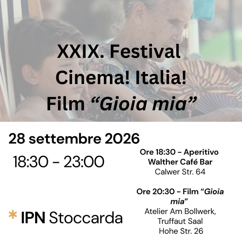 Cover Image for IPN Stoccarda - XXIX Festival Cinema! Italia!🎬