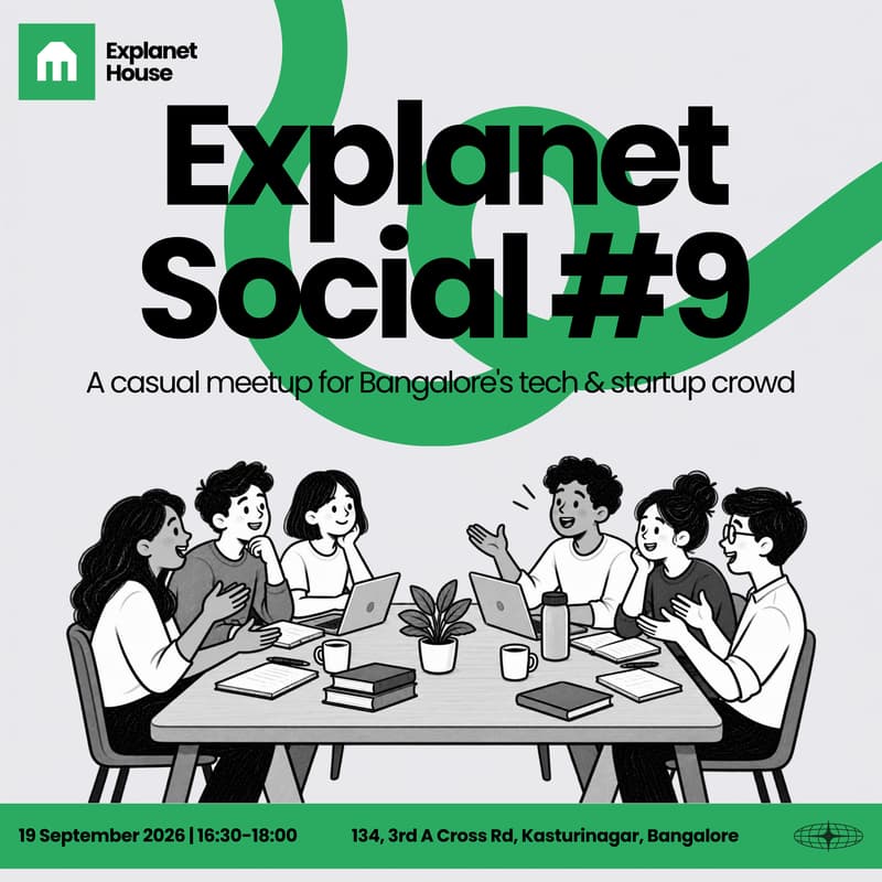 Cover Image for Explanet Social · Bangalore Tech · Indiranagar Side (#9)