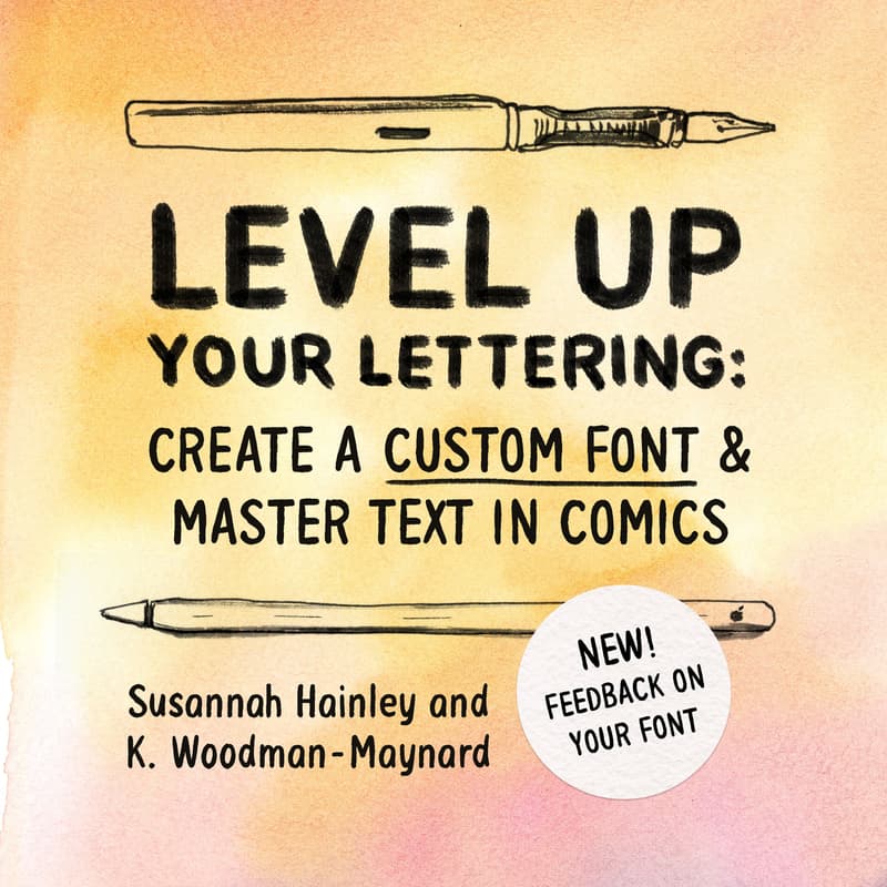 Cover Image for Level Up Your Lettering: Create a Custom Font and Master Text in Comics