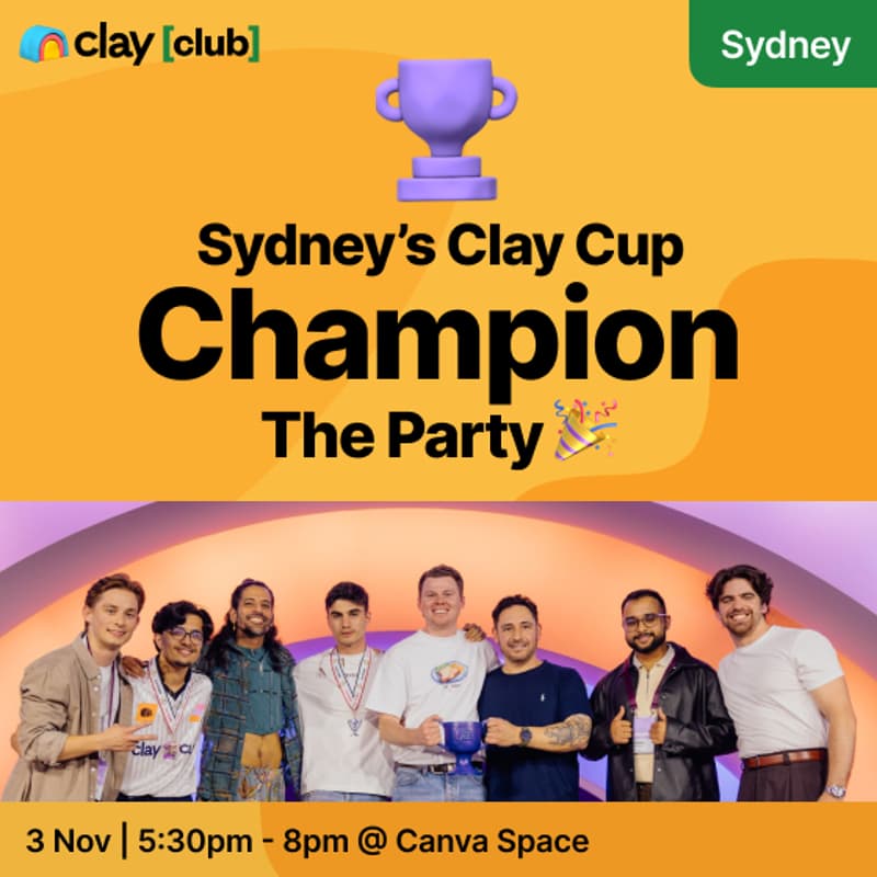 Cover Image for Clay in Sydney: Party with Ben Broadley, Clay Cup 2026 Champion π