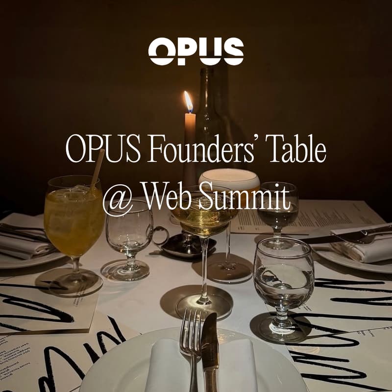 Cover Image for OPUS Founders' Table - Web Summit Edition