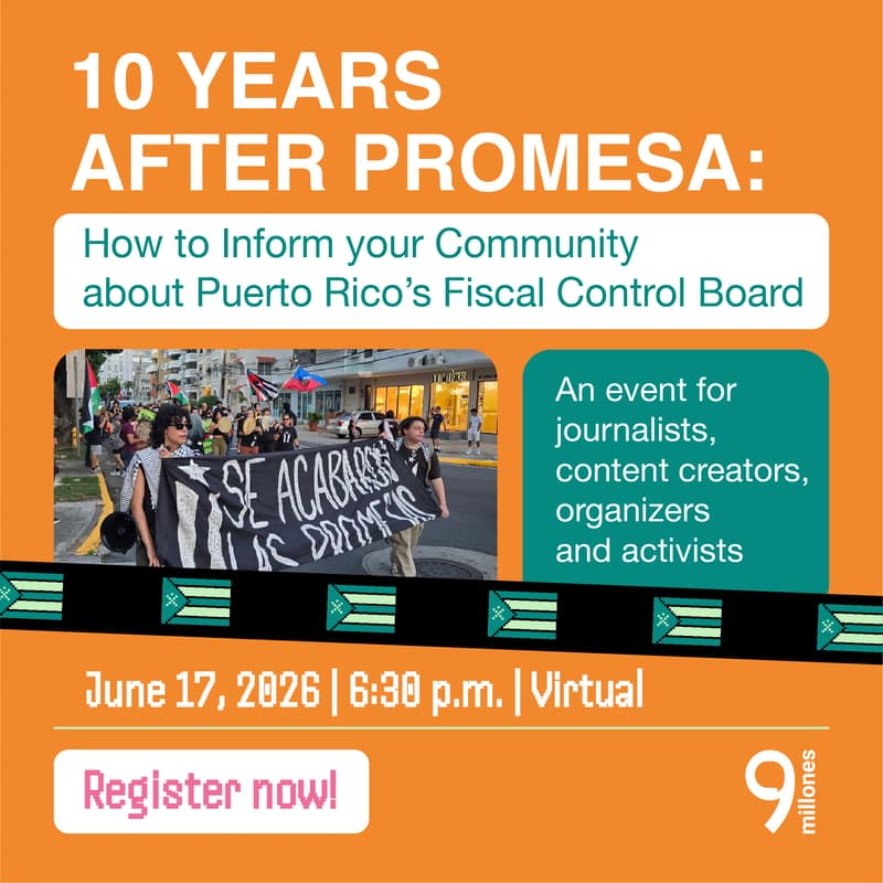 Cover Image for Ten Years After PROMESA: How to Inform your Community about Puerto Rico’s Fiscal Control Board