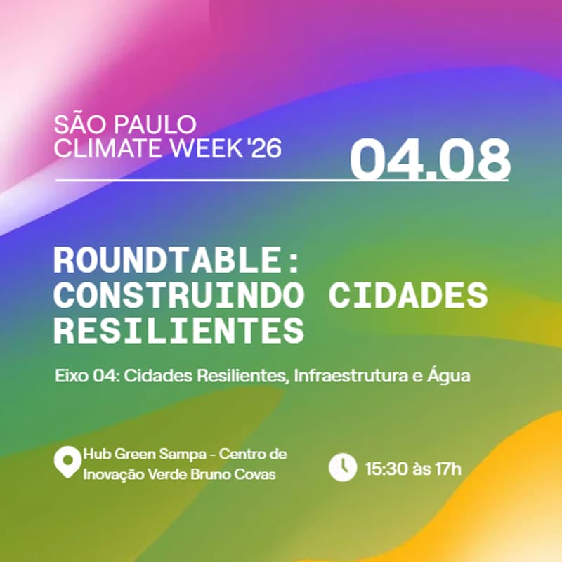 Cover Image for Roundtable: Construindo Cidades resilientes