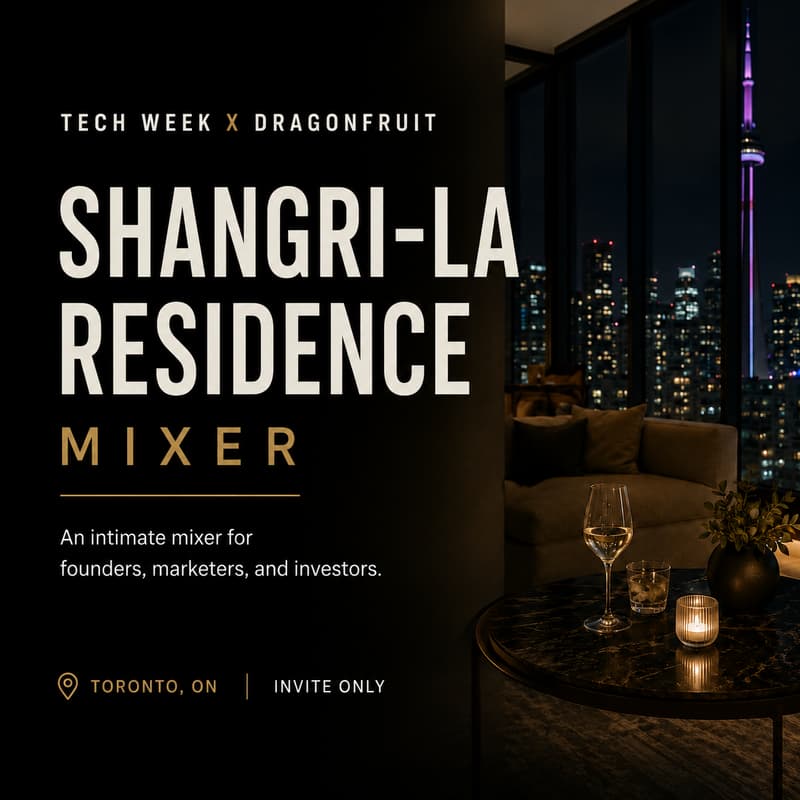 Cover Image for Tech Week x Dragonfruit: Shangri-La Residence Mixer