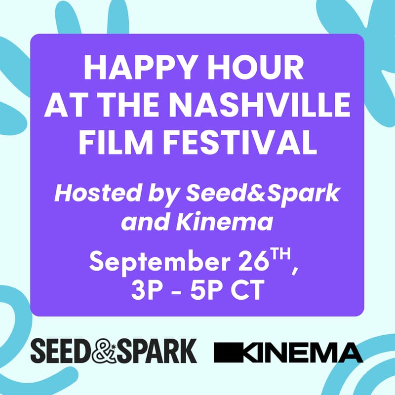 Cover Image for Nashville Film Fest Happy Hour hosted by Seed&Spark and Kinema