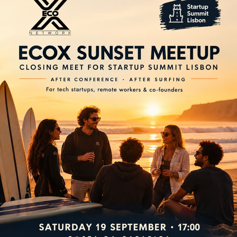 Cover Image for EcoX Sunset Meetup Closing Startup Summit Lisbon Startups, Cofounders, Builders & Remote Workers