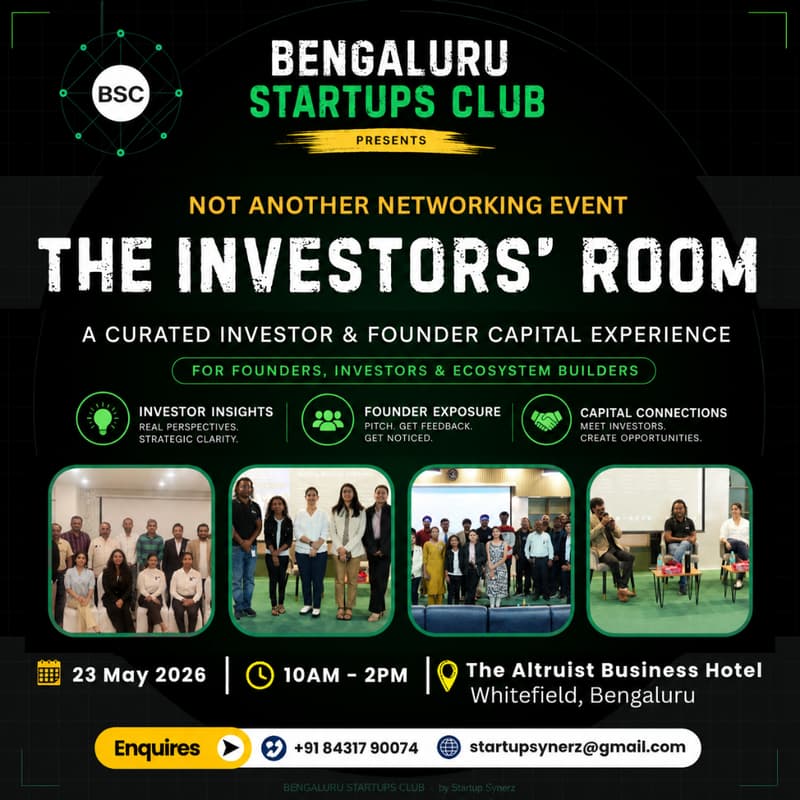 Cover Image for THE INVESTORS' ROOM By Bengaluru Startups Club | Investor Insights, Founder Exposure & Capital Access Experience