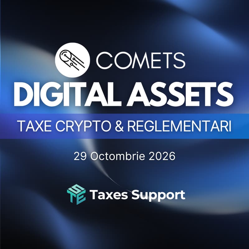 Cover Image for COMETS Digital Assets: Taxe Crypto & Reglementari Fiscale