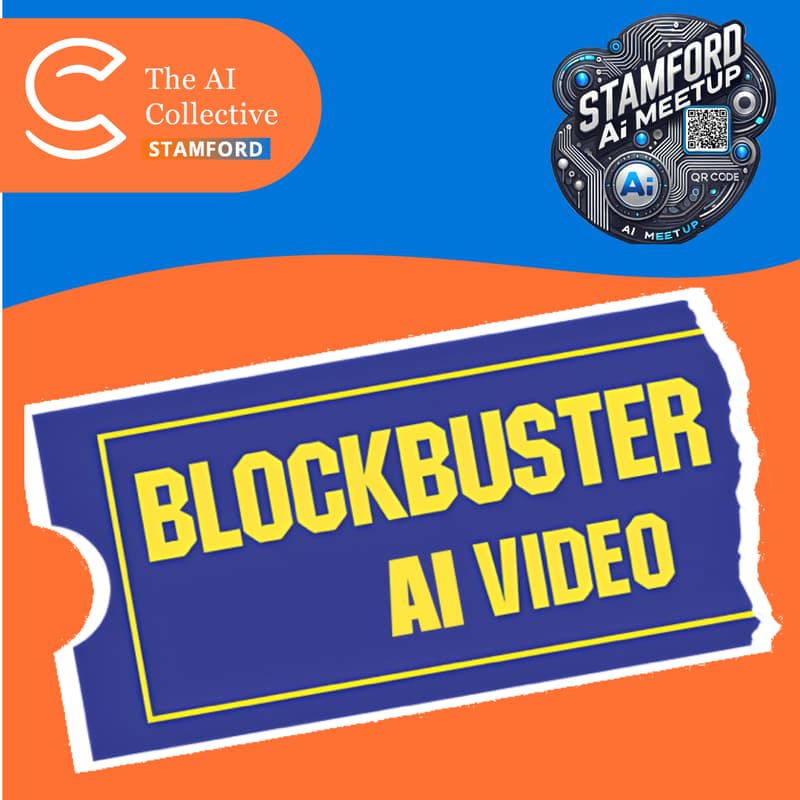 Cover Image for Blockbuster AI Video Meetup (w/ The AI Collective)