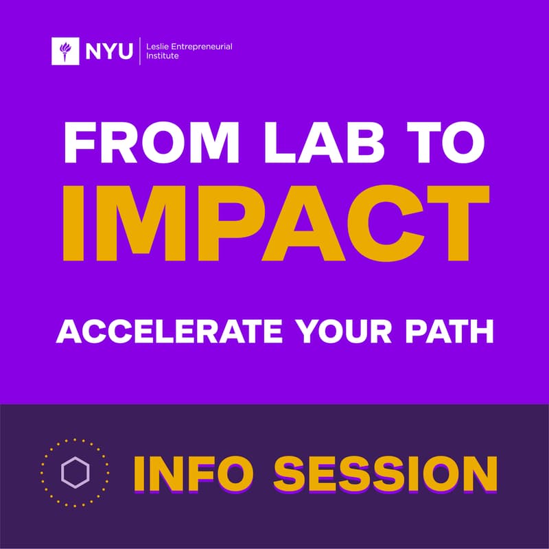 Cover Image for NYU Tech Venture Program, Pathways to Impact (P2I) & Tech Venture Teamup Info Session