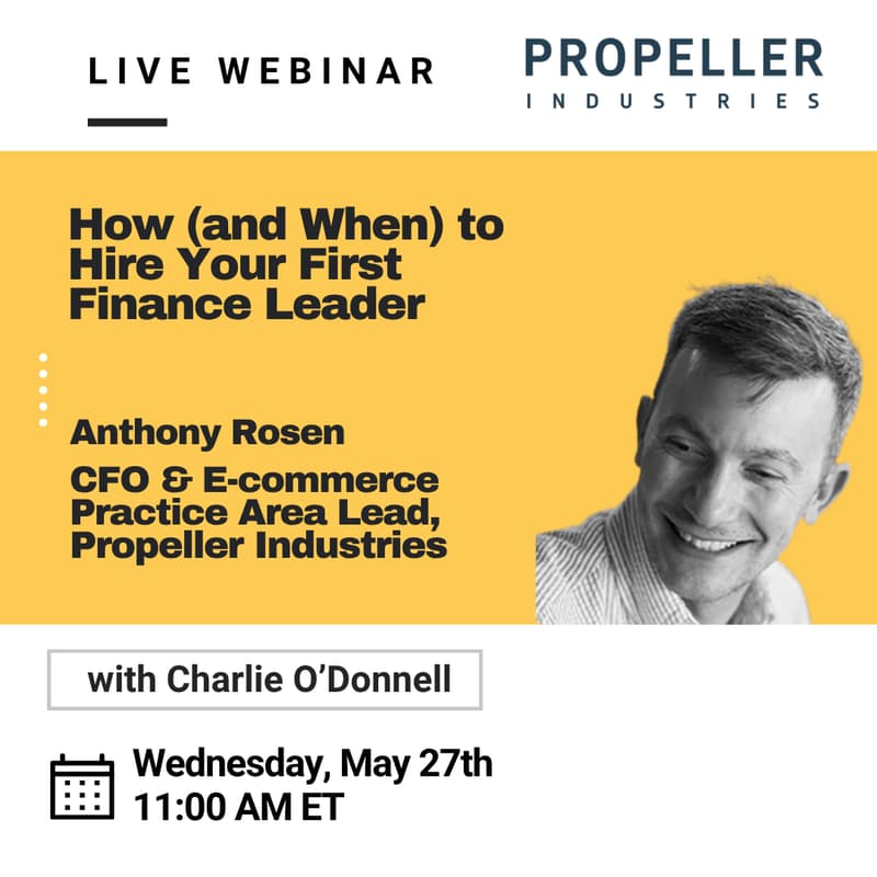 Cover Image for Webinar: How (and When) to Hire Your First Finance Leader