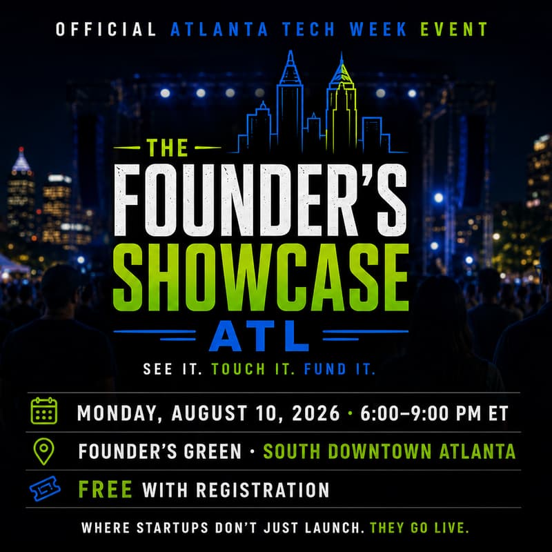 Cover Image for The Founder's Showcase ATL — #ATLTechWeek 2026