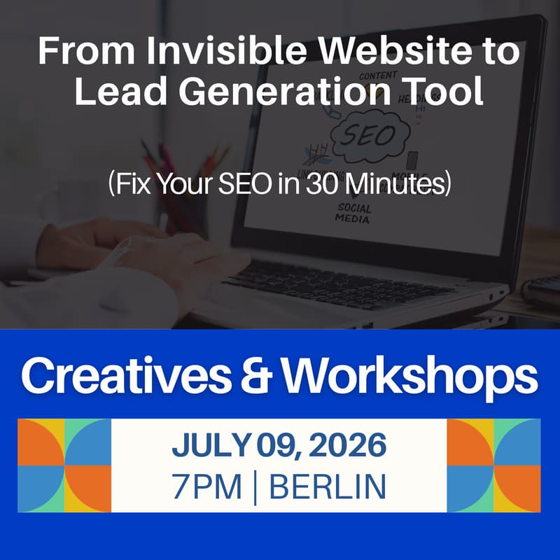 Cover Image for Creatives and Workshops: From Invisible Website to Lead Generation Tool (Fix Your SEO in 30 Minutes)