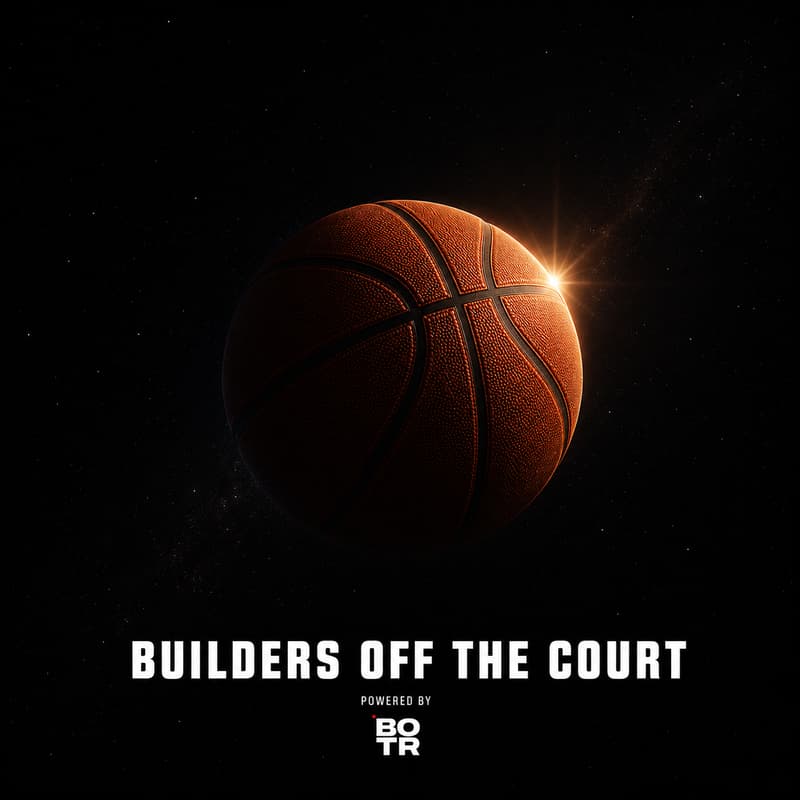 Cover Image for Builders OFF The Court 🏀