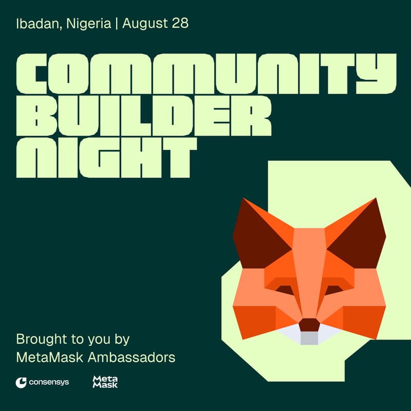 Cover Image for MetaMask Community Builder Night Ibadan, Nigeria Edition