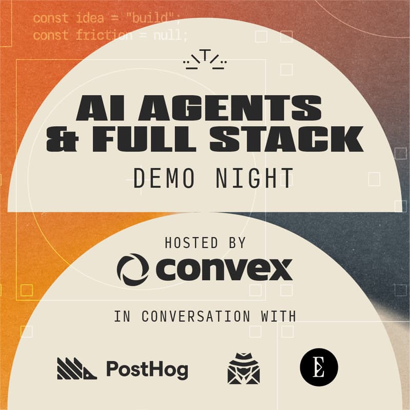 Cover Image for AI Agents + Full-Stack Demo Night with Convex PostHog & AgentMail
