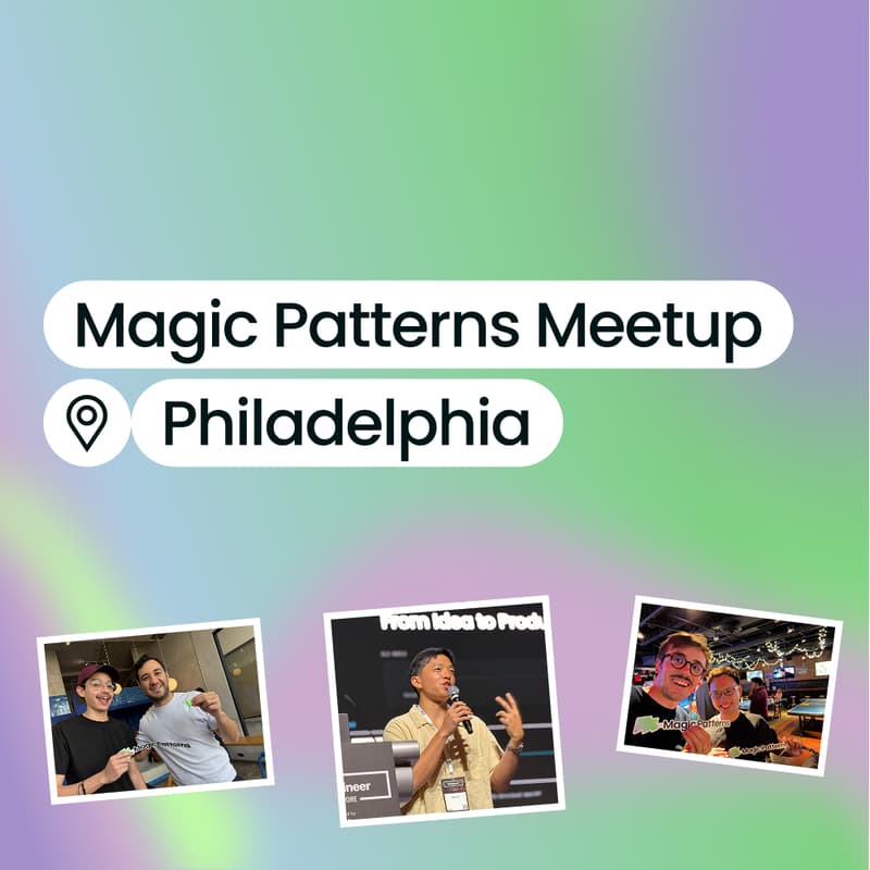 Cover Image for Magic Patterns Meetup - Philly