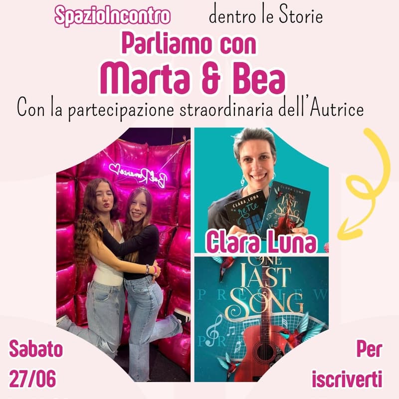 Cover Image for Evento Annullato SpazioIncontro Dentro le Storie Parliamone con Marta&Bea (Partecipazione strodinaria dell' Autrice Clara Luna