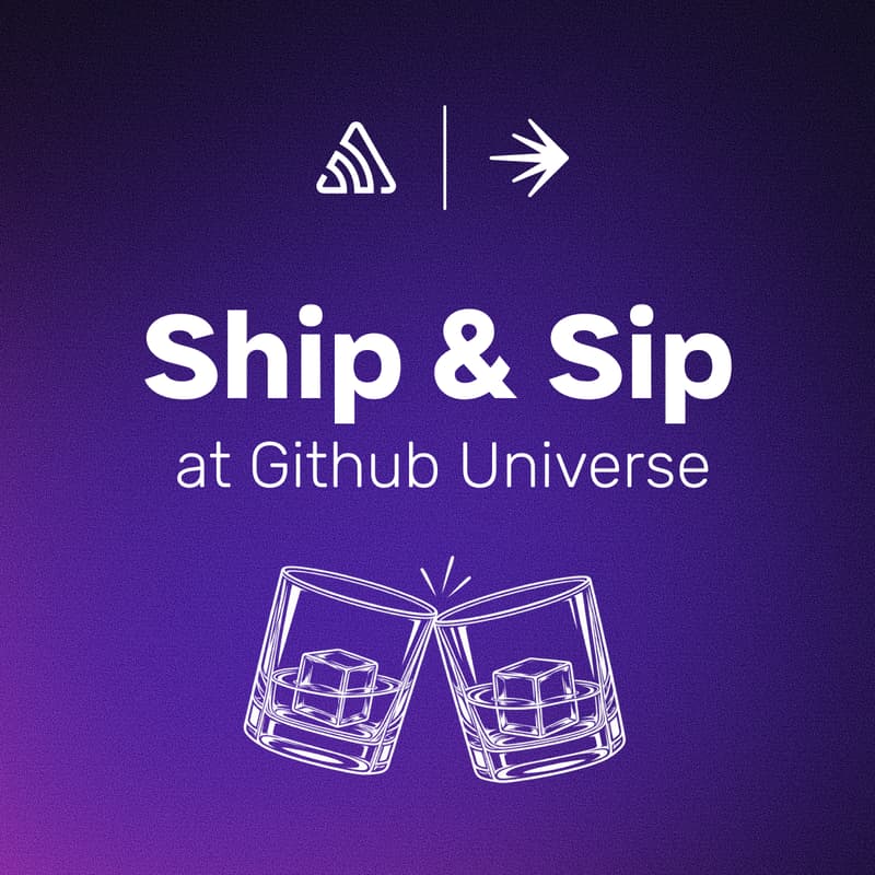 Cover Image for Ship & Sip at GitHub Universe