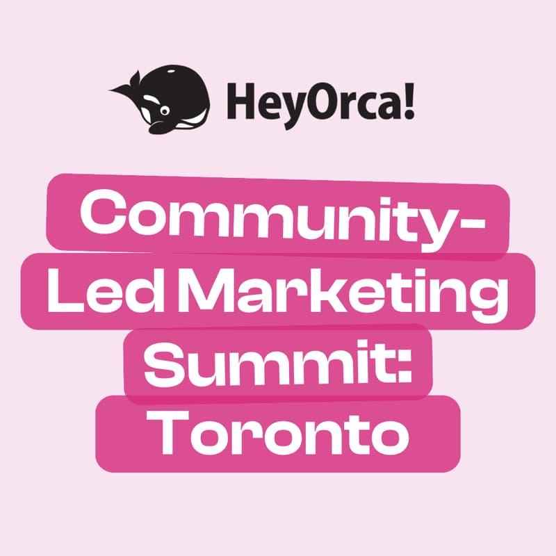 Cover Image for Community-Led Marketing Summit: Toronto